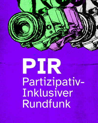 Eine Collage zeigt auf violettem Grund drei Illustrationen von Figuren, deren Köpfe Kameras sind. In weißen Buchstaben ist notiert: "PIR-Partizipativ-Inklusiver Rundfunk."